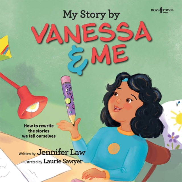 My Story by Vanessa & Me : How to Rewrite the Stories We Tell Ourselves