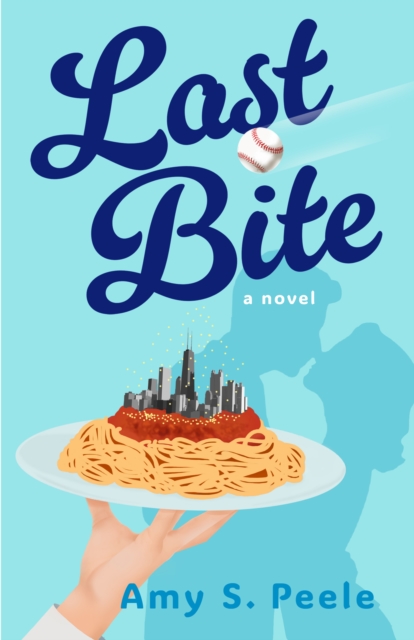 Last Bite : A Novel