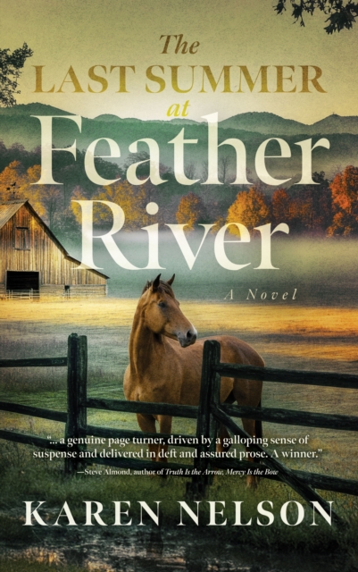 Last Summer at Feather River : A Novel