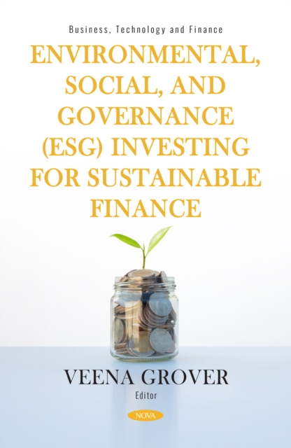 Environmental, Social, and Governance (ESG) Investing for Sustainable Finance