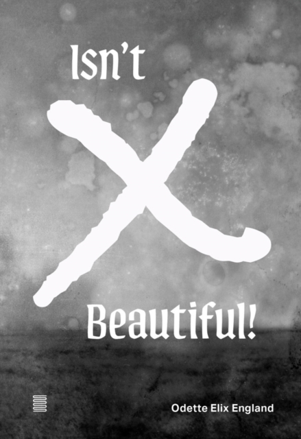 Odette Elix England: Isn't X Beautiful!